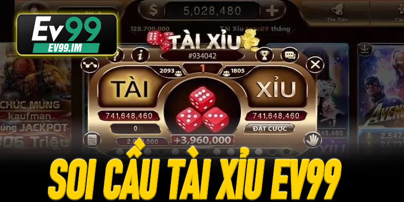 Soi cầu Tài Xỉu EV99